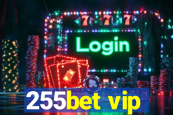 255bet vip